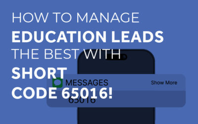 How to Manage Education Leads the Best With Short Code 65016